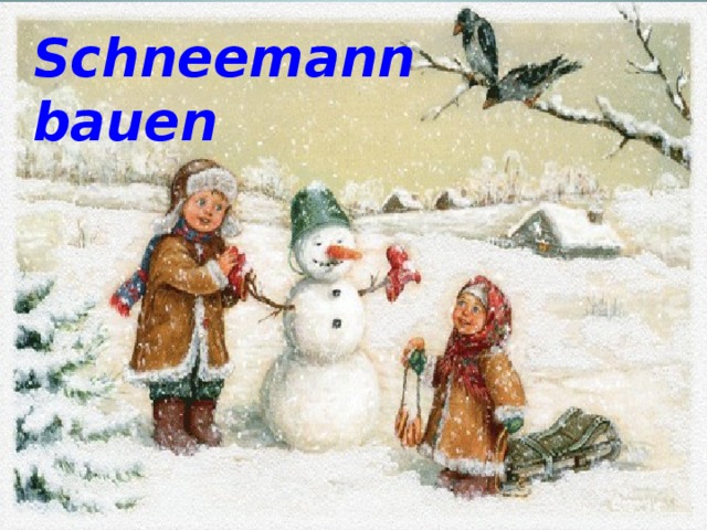 Schneemann bauen 
