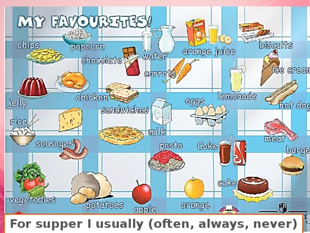 41 What is your favourite food? What tasty treats do you have for your birthday party? qu 