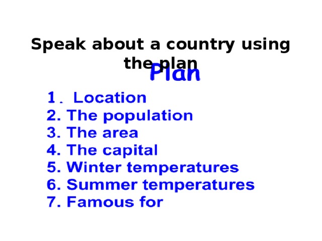 Speak about a country using the plan 