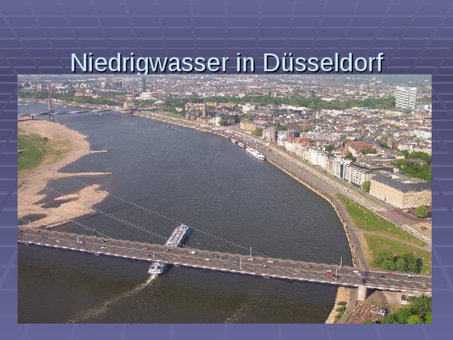  Niedrigwasser in Düsseldorf 
