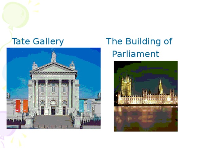 Tate Gallery The Building of  Parliament 
