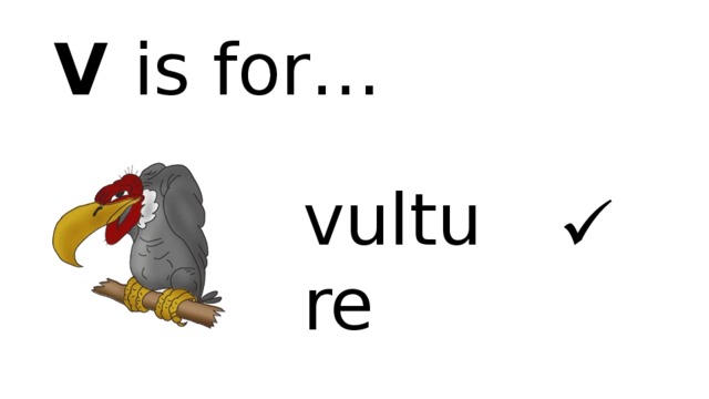 V is for… vulture  