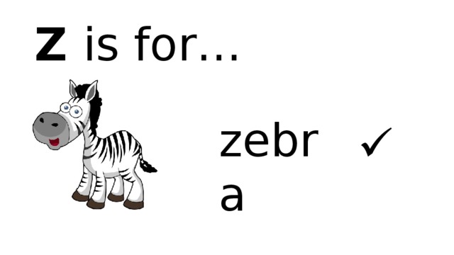 Z is for… zebra  
