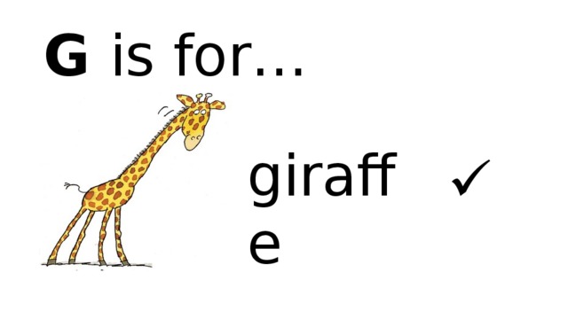 G is for… giraffe  