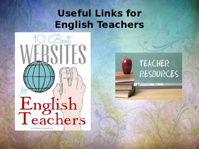 Useful Links for  English Teachers 
