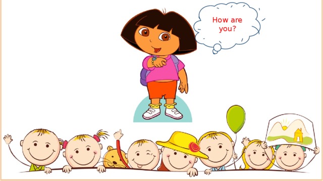 How are you? 