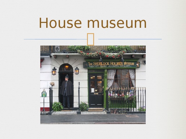 House museum 