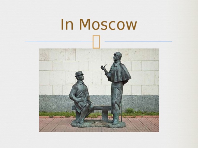 In Moscow 