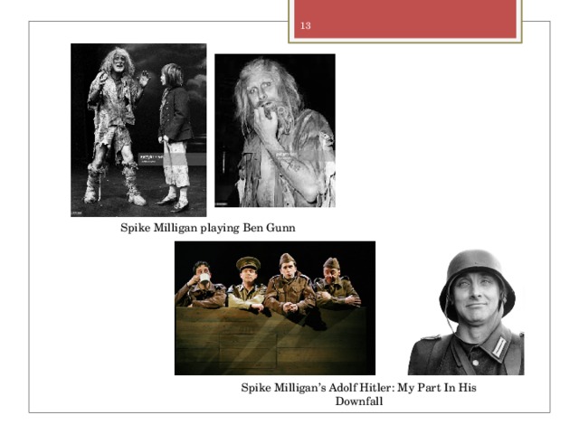   Spike Milligan playing Ben Gunn Spike Milligan’s Adolf Hitler: My Part In His Downfall 