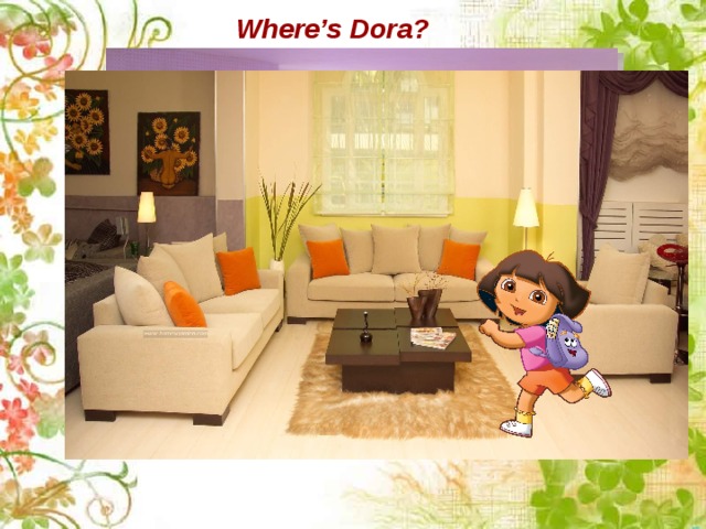 Where’s Dora? 