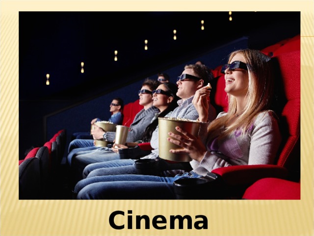 Cinema