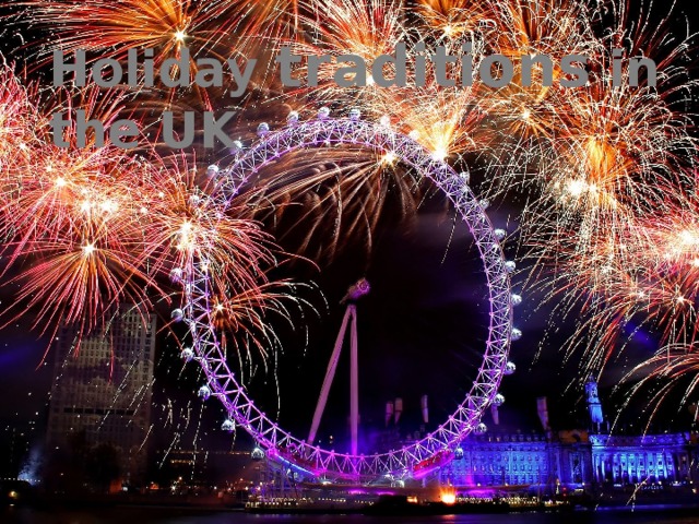 Holiday traditions in the UK 