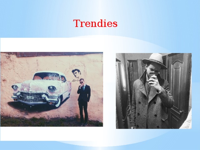 Trendies 