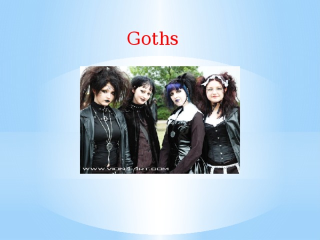 Goths 