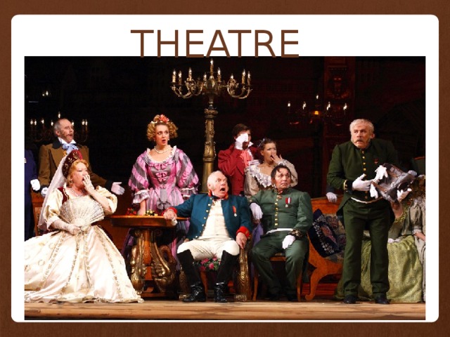 THEATRE 
