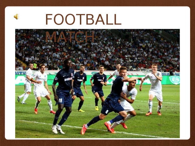 FOOTBALL MATCH 