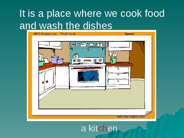 It is a place where we cook food and wash the dishes a kit ch en 