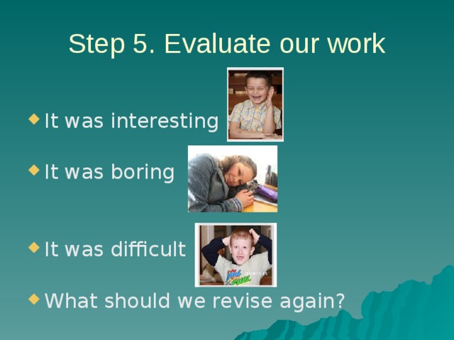 Step 4 Present  your project 