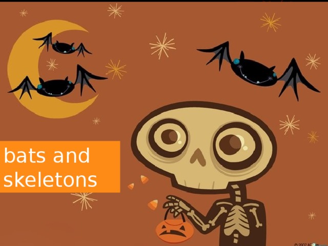 bats and skeletons 
