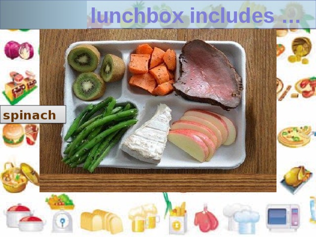 French  lunchbox includes … spinach 