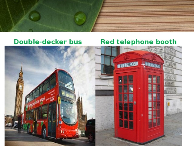 Double-decker bus  Red telephone booth 