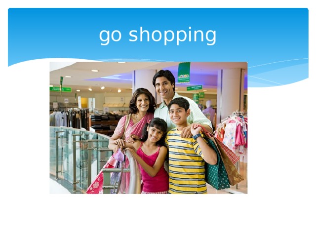 go shopping 