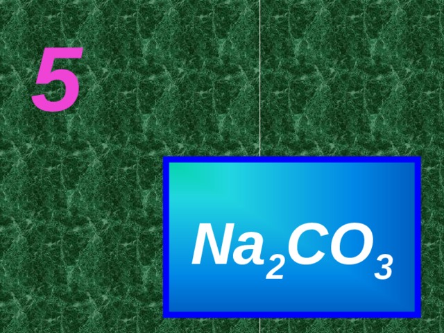 5  Na 2 CO 3