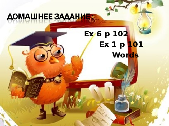  Ex 6 p 102  Ex 1 p 101   Words 