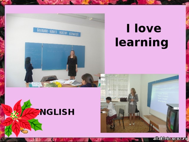 I love learning  ENGLISH 