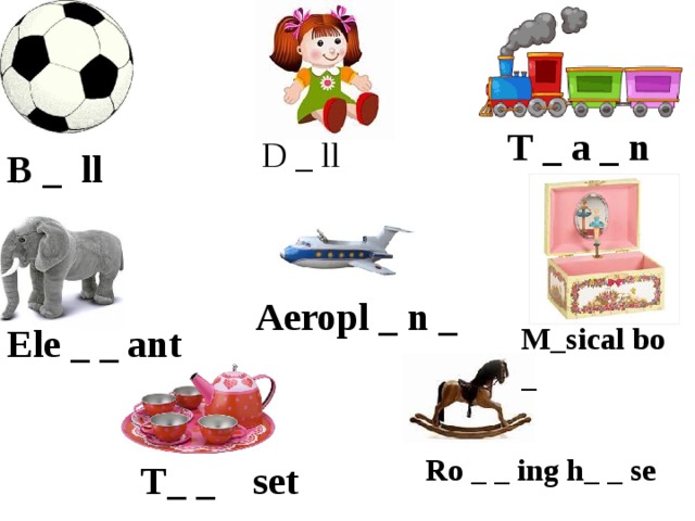 T _ a _ n D _ ll B _ ll Aeropl _ n _ Ele _ _ ant M_sical bo _ Ro _ _ ing h_ _ se T_ _ set 