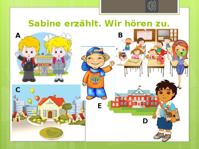 Sabine erzählt. Wir hören zu. B A C E D 