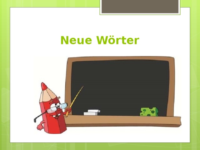 Neue Wörter 