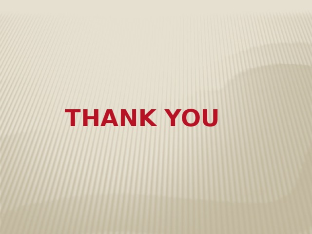 THANK YOU  