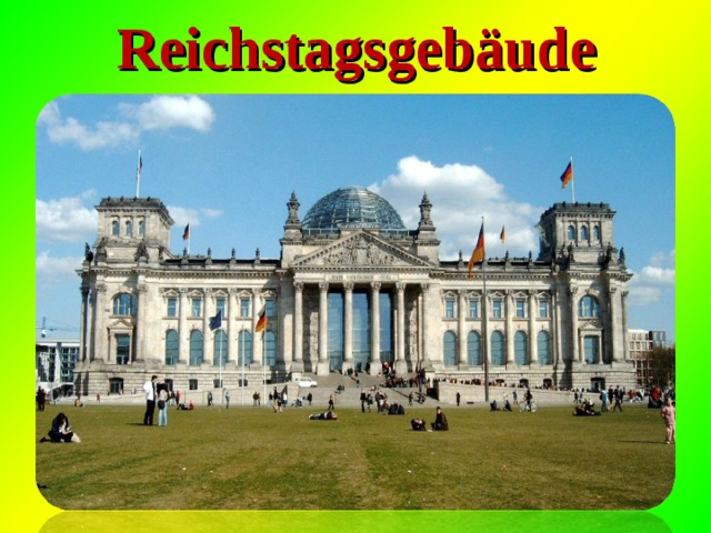 Reichstagsgebäude 