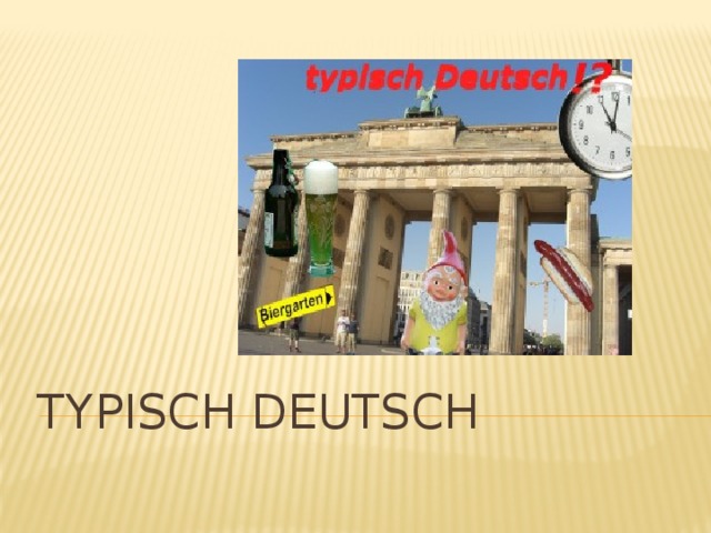 Typisch Deutsch 