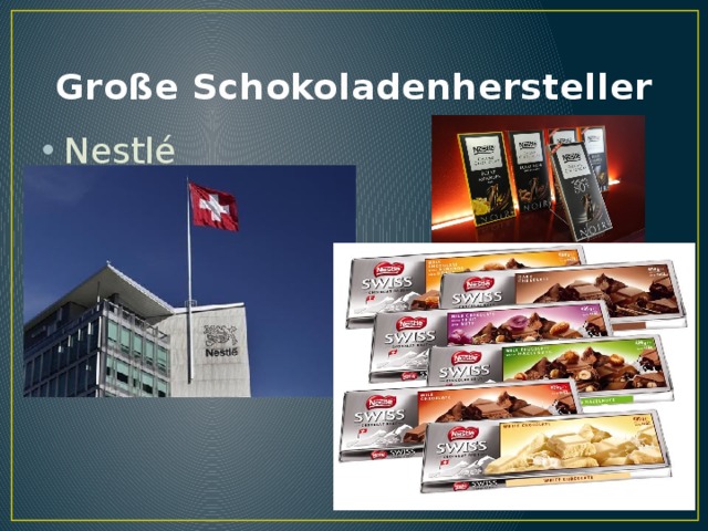 Große Schokoladenhersteller Nestlé 