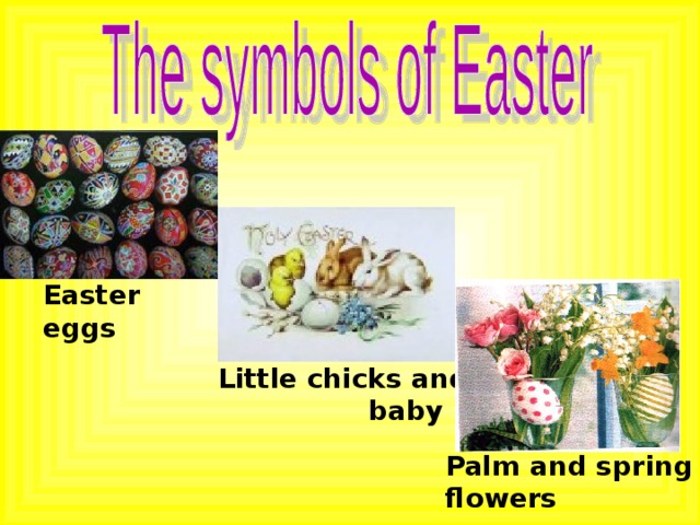 Easter eggs Little chicks and  baby rabbits Palm and spring flowers 