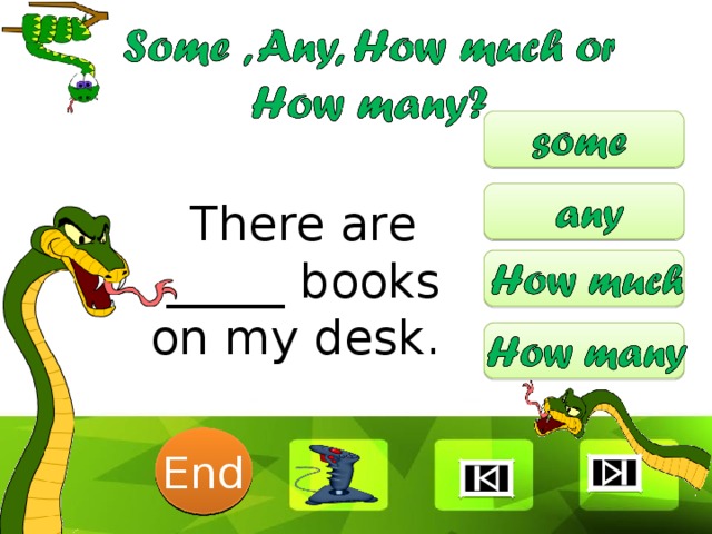 There are _____ books on my desk. 6 1 2 3 4 5 End 7 8 9 10 