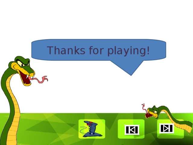 Thanks for playing! 