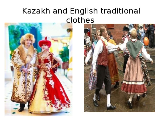 Kazakh and English traditional clothes 
