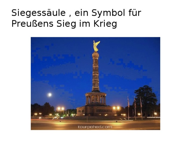 Siegessäule , ein Symbol für Preußens Sieg im Krieg 