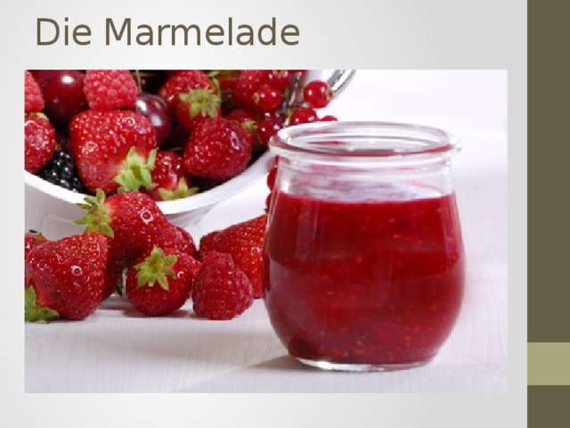 Die Marmelade   