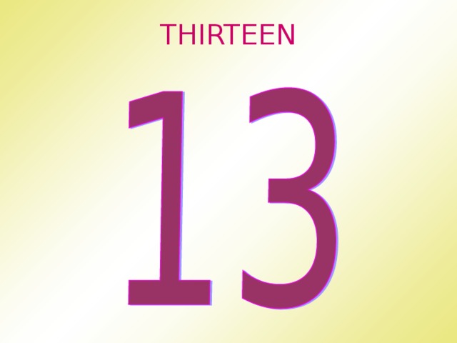 THIRTEEN 