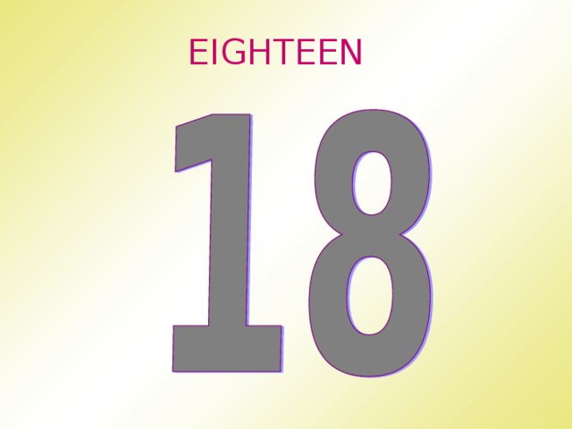EIGHTEEN 