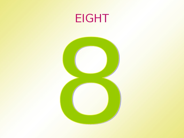 EIGHT 
