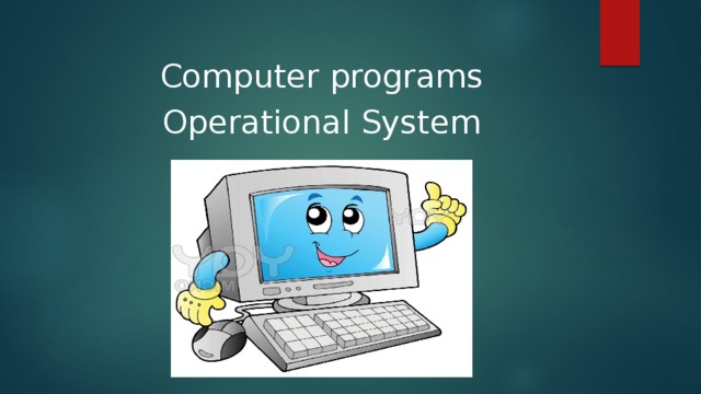 Computer programs Operational System 