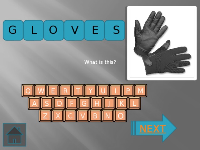 V G L O E S What is this? M P E Y T U I W R Q L K J A D S G F H B V Z N O X C 