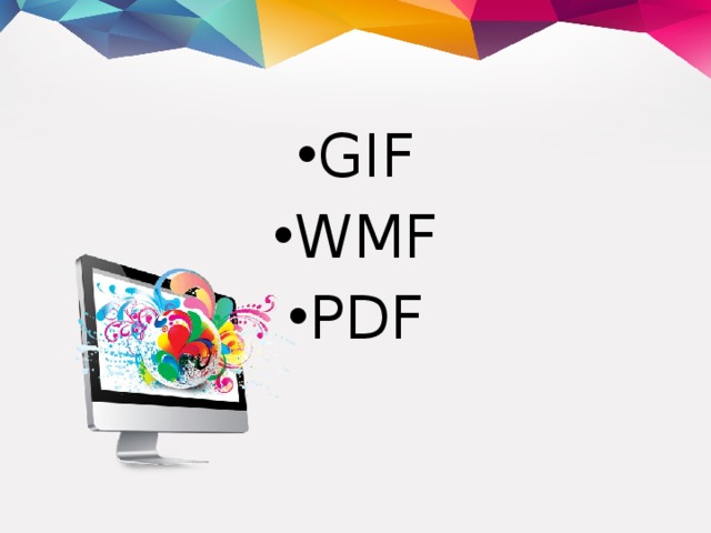 GIF WMF PDF 