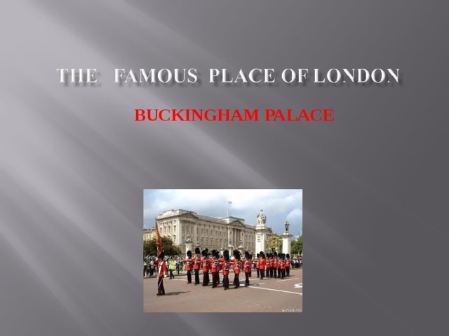 BUCKINGHAM PALACE 