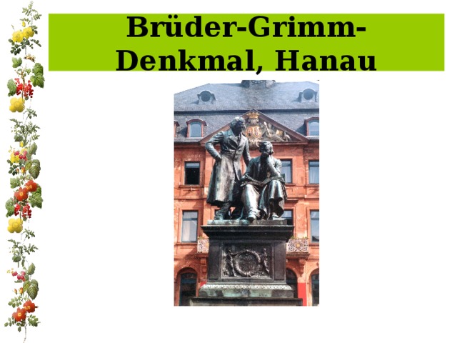 Brüder-Grimm-Denkmal, Hanau 